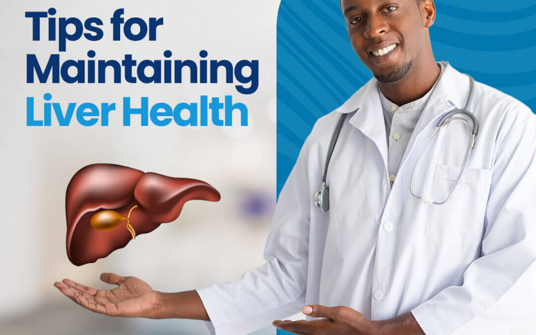 Tips for Maintaining Liver Health