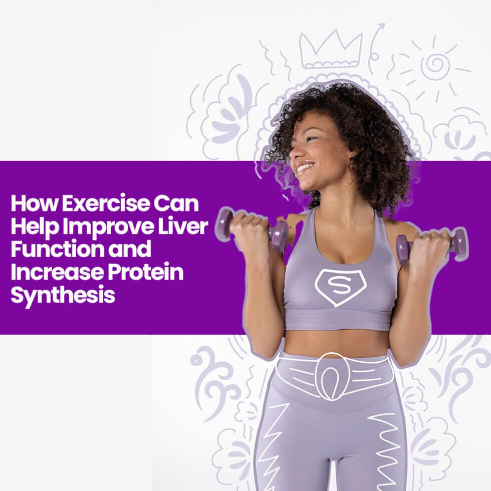 How Exercise Can Help Improve Liver Function and Increase Protein ...