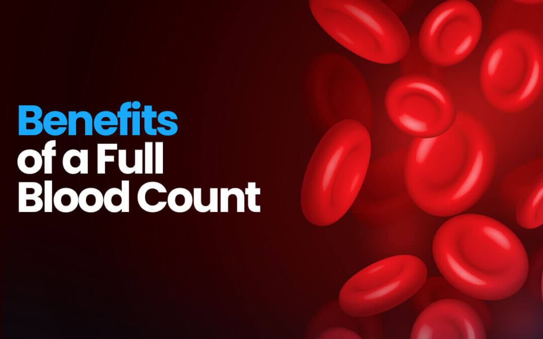 Benefits of Getting a Full Blood Count